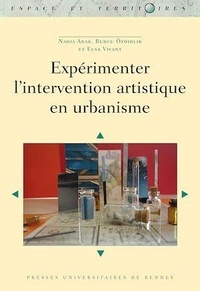 Nadia Arab et Burcu Ozdirlik - Expérimenter l'intervention artistique en urbanisme.