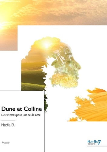 Dune et Colline. Deux terres pour une seule âme