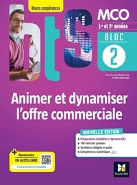 Nadia Ben Hamouda-Lenglet et Jean-Patrick Augeard - Animer et dynamiser l'offre commerciale BTS MCO 1re & 2e années Atouts compétences - Bloc 2 Livre élève.