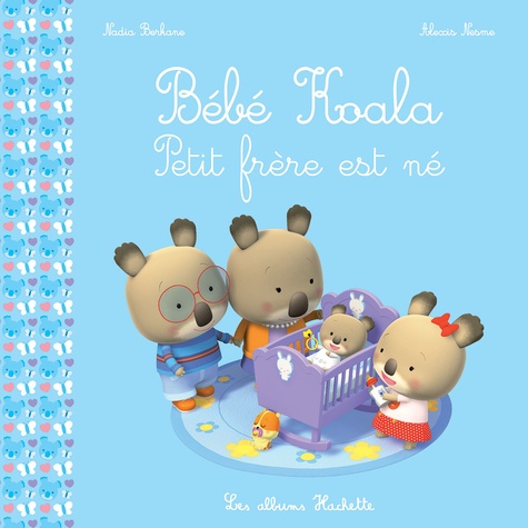 Nadia Berkane - Bébé Koala - Petit frère est né.