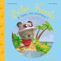 Nadia Berkane-Nesme et Alexis Nesme - A l'eau, les animaux !.