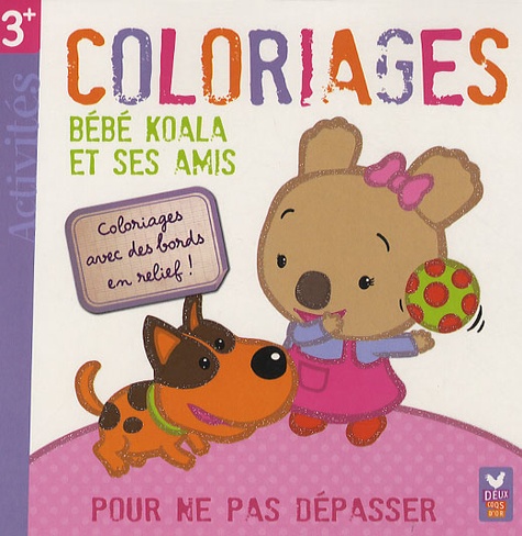 Nadia Berkane-Nesme et Alexis Nesme - Bébé Koala et ses amis - Coloriages.