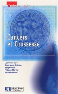 Nadia Berkane-Nesme et  Collectif - Cancers Et Grossesse.