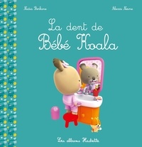 Nadia Berkane-Nesme et Alexis Nesme - La dent de Bébé Koala.