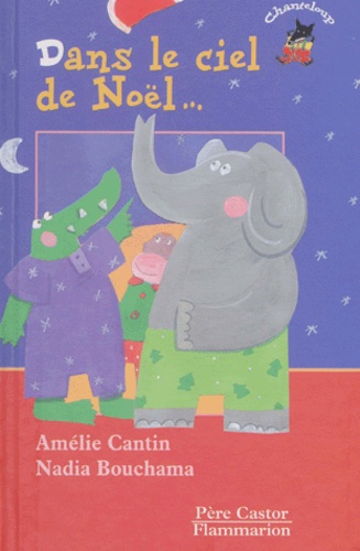 Nadia Bouchama et Amélie Cantin - Dans Le Ciel De Noel....