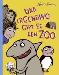 Nadia Budde - Und irgendwo gibt es den Zoo - Borsten-Trilogie.