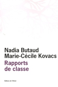 Nadia Butaud et Marie-Cécile Kovacs - Rapports de classe.