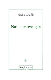 Nos jours aveugles