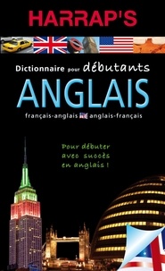 Nadia Cornuau et Laurence Larroche - Harrap's dictionnaire pour débutants anglais - Français-anglais ; anglais-français.