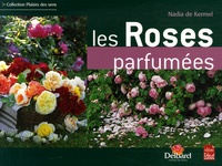 Nadia de Kermel - Les roses parfumées.