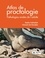Atlas de proctologie. Pathologies anales de l'adulte