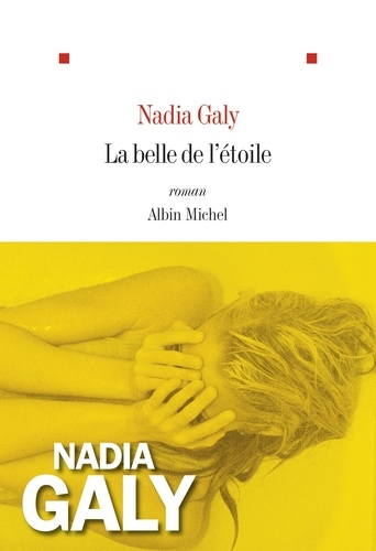 Nadia Galy - La belle de l'étoile.
