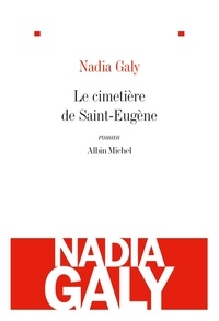 Nadia Galy - Le cimetière de Saint-Eugène.