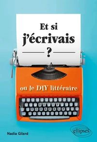 Et si j'écrivais ? ou le DIY littéraire