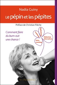 Le pépin et les pépites - Comment faire du burn-out une chance!.pdf