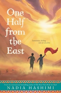 Nadia Hashimi - One Half from the East.