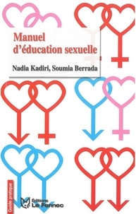 Nadia Kadiri et Soumia Berrada - Manuel d'éducation sexuelle.