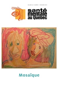 Nadia Kendil et Jessica Rassy - Santé mentale au Québec. Vol. 44 No. 1, Printemps 2019.