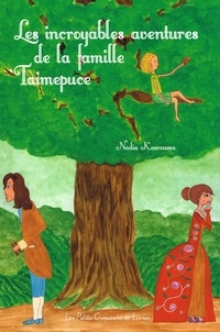 Nadia Kourouma - Les Incroyables aventures de la famille Taimepuce.