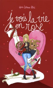 Je vois la vie en rose