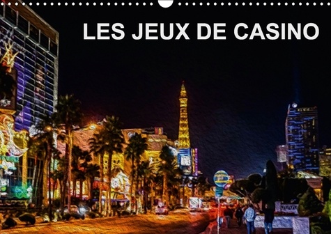 LES JEUX DE CASINO (Calendrier mural 2017 DIN A3 horizontal). Tableaux de peinture numérique sur le thème des jeux de casino (Calendrier mensuel, 14 Pages )