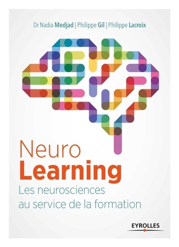 NeuroLearning. Les neurosciences au service de la formation