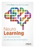 Nadia Medjad et Philippe Gil - NeuroLearning - Les neurosciences au service de la formation.