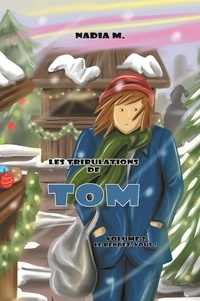 Nadia Meyer - Tome 2 : Les Tribulations de Tom - Le rendez-vous.