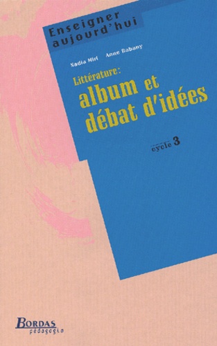 Nadia Miri - Littérature : album et débat d'idées , cycle 3.