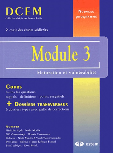Nadia Moulin et Romain Carmantrant - Module 3 - Maturation et vulnérabilité.