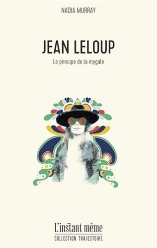 Jean Leloup. Le principe de la mygale