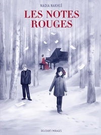 Nadia Nakhlé - Les notes rouges.