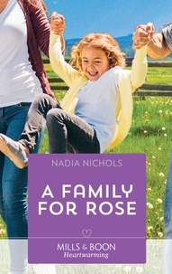 Nadia Nichols - A Family For Rose.
