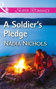 Nadia Nichols - A Soldier's Pledge.