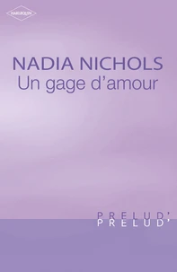 Un gage d'amour (Harlequin Prélud')