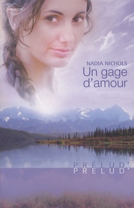 Nadia Nichols - Un gage d'amour.