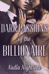  Nadia Nightside - Dark Passions of the Billionaire.