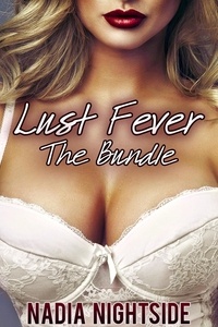  Nadia Nightside - Lust Fever: The Bundle - Bare Pleasures, #4.