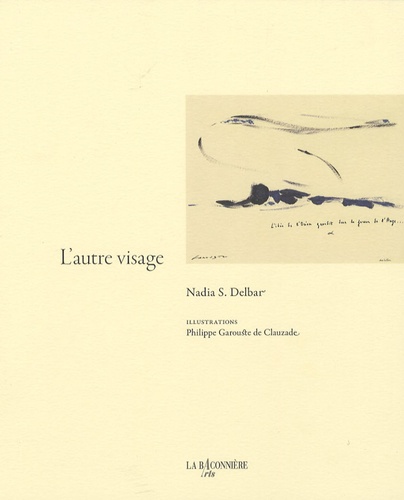 Nadia S. Delbar - L'autre visage.