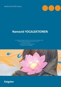 Nadia Schmidt Faraco - Namasté Yogalektionen.