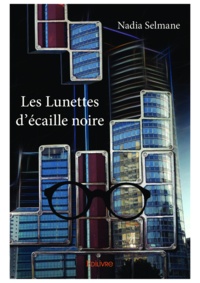 Nadia Selmane - Les lunettes d'écaille noire.