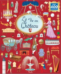 La vie au château