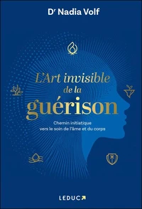 L'art invisible de la guérison