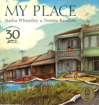 Nadia Wheatley et Donna Rawlins - My place.