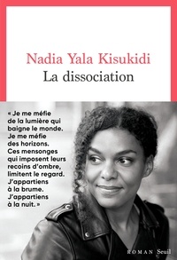 Nadia Yala Kisukidi - La dissociation.