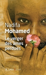 Nadifa Mohamed - Le verger des âmes perdues.