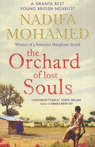 Nadifa Mohamed - The Orchard of Lost Souls.
