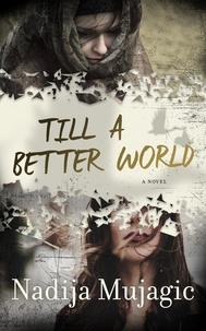Téléchargement gratuit de manuels PDF Till a Better World: A Novel PDF