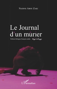 Nadine Abou Zaki - Le journal d'un mûrier.