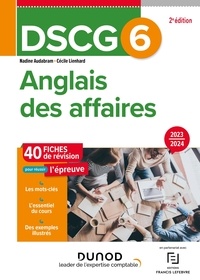 Nadine Audabram et Cécile Lienhard - Anglais des affaires DSCG 6 - Fiches de révision.